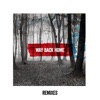 Way Back Home (Remixes) - EP