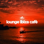 Lounge Ibiza Cafè, Vol. 1 artwork