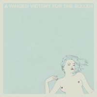 A Winged Victory For The Sullen - A Winged Victory for the Sullen artwork