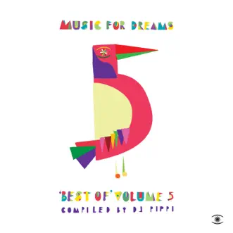 Music for Dreams: Best of, Vol. 5 (Compiled by DJ Pippi) by DJ Pippi album reviews, ratings, credits