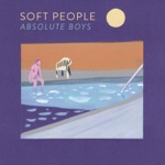 Soft People & Caleb Nichols - Ramon