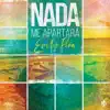 Nada Me Apartará - Single album lyrics, reviews, download