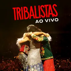 Tribalistas (Ao Vivo) - Tribalistas