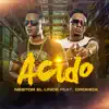 Stream & download Acido (feat. Cromo X) - Single