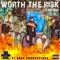 Worth the Risk (feat. Violent Ground) - King Kong lyrics