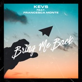Bring Me Back (feat. Francesca Monte) [Radio Edit] artwork