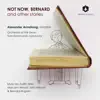 Stream & download Not Now, Bernard & Other Stories