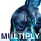 Multiply (feat. Juicy J) artwork