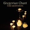 Gregorian Chant for Meditation - Spiritual Hymns and Meditative Music for Deep Concentration and Inner Meditation, 2016