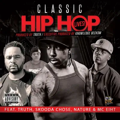 Classic Hip Hop Lives - Single - MC Eiht