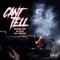 Can't Tell (feat. Phresher) - ReLoaded Rose & Raj Beats lyrics