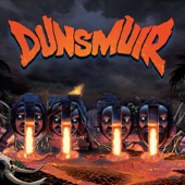 Dunsmuir - ...And Madness