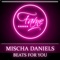 Beats for You (Extended Mix) - Mischa Daniels & Tara McDonald lyrics
