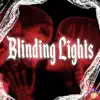 Blinding Lights (Remix) song lyrics