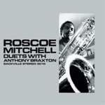 Roscoe Mitchell & Anthony Braxton - Composition 40Q
