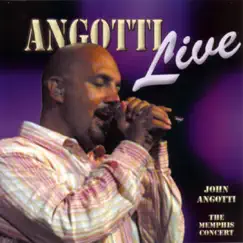 Angotti Live (The Memphis Concert) by John Angotti album reviews, ratings, credits