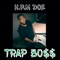 Trap Boss (feat. H.P.M Doe) - H.P.M D.P lyrics