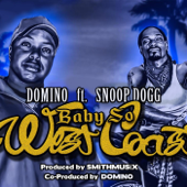 Baby So West Coast (feat. Snoop Dogg) - Domino