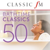 50 Bathtime Classics (By Classic FM) artwork
