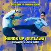 Stream & download Hands Up (Outlaws) (from Welcome To Sudden Death) [feat. Joell Ortiz] - Single