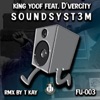 King Yoof - Soundsystem (feat. D'vercity)