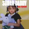 Sugar Daddy - Single album lyrics, reviews, download