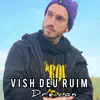 Vish Deu Ruim - Single album lyrics, reviews, download