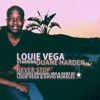 Never Stop (Includes Original Mix & Dubs by Louie Vega & David Morales) [feat. Duane Harden]