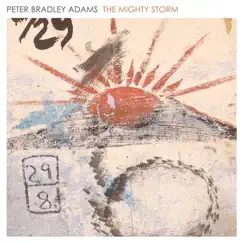 The Mighty Storm by Peter Bradley Adams album reviews, ratings, credits