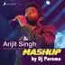 Arijit Singh Mashup (By DJ Paroma) song reviews