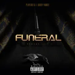 El Funeral (Remake 2021) [feat. Daddy Yankee] - Single by Playero album reviews, ratings, credits