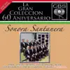 La Gran Colección del 60 Aniversario CBS: Sonora Santanera album lyrics, reviews, download