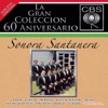 La Gran Colección del 60 Aniversario CBS: Sonora Santanera, 2007