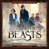Fantastic Beasts and Where to Find Them (Original Motion Picture Soundtrack) [Deluxe Edition] album lyrics, reviews, download