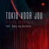 Tokio Voor Jou (Ali B op Volle Toeren) [feat. Remy van Kesteren] - Single album lyrics, reviews, download