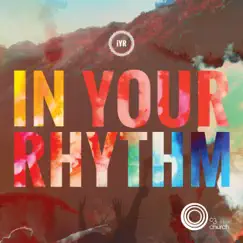 In Your Rhythm by C3 (Christian City Church Oxford Falls) album reviews, ratings, credits