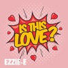 Is This Love? - Single