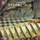 The Best Of Degung Bali, Vol. 2 (Balinese Traditional Music) - Gusti Sudarsana