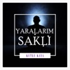 Yaralarım Saklı