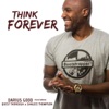 Think Forever (feat. Quest Thorough & Shalece Thompson) - Single, 2019