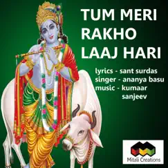 Tum Meri Rakho Laaj Hari - Single by Ananya Basu album reviews, ratings, credits
