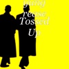 Tossed Up - Single