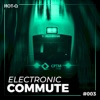 Electronic Commute 003, 2020