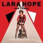 Lara Hope and the Ark-Tones - Some Advice