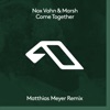 Come Together (Matthias Meyer Remix) - EP