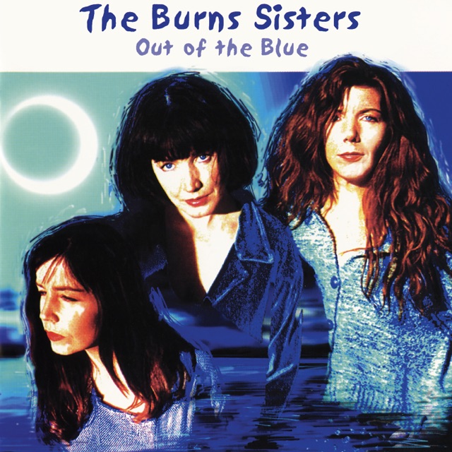 The Burns Sisters Out Of The Blue Album Cover