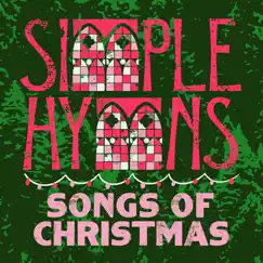 Songs of Christmas by Simple Hymns album reviews, ratings, credits