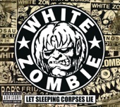 White Zombie - Ratfinks, Suicide Tanks and Cannibal Girls