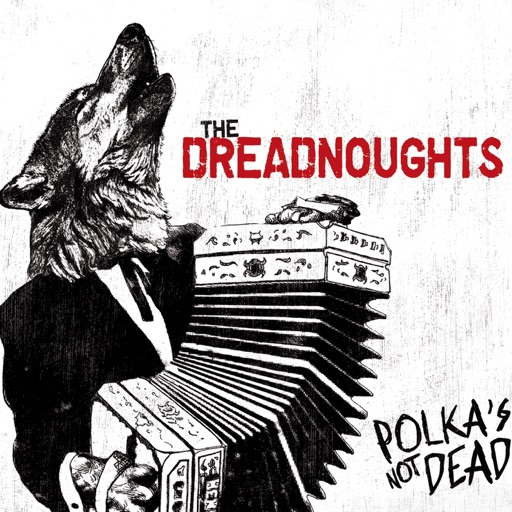 Art for Polka Never Dies by The Dreadnoughts