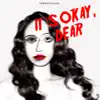 It's Okay, Dear album lyrics, reviews, download